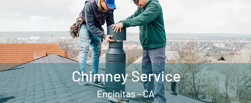  Chimney Service Encinitas - CA