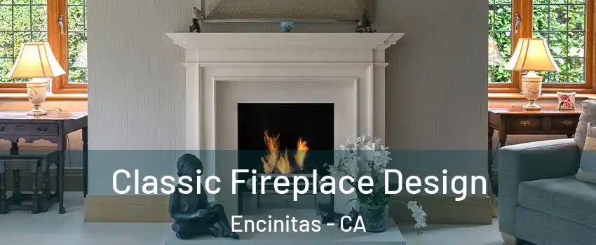  Classic Fireplace Design Encinitas - CA