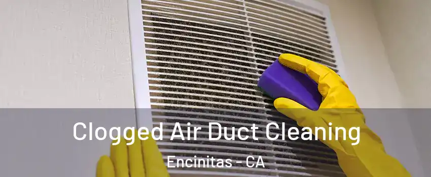  Clogged Air Duct Cleaning Encinitas - CA
