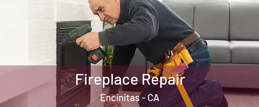  Fireplace Repair Encinitas - CA
