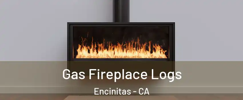  Gas Fireplace Logs Encinitas - CA