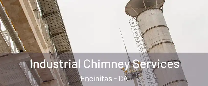  Industrial Chimney Services Encinitas - CA