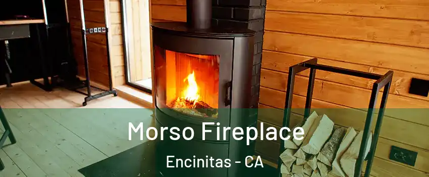  Morso Fireplace Encinitas - CA