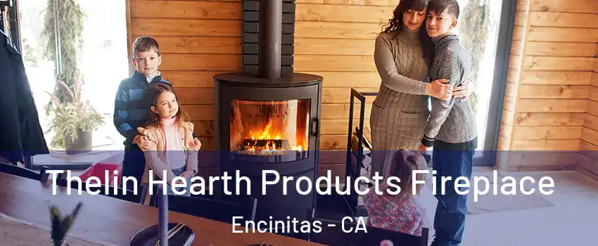 Thelin Hearth Products Fireplace Encinitas - CA
